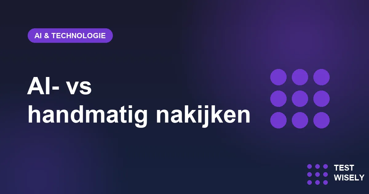 AI-nakijken vs. handmatig nakijken: hoeveel tijd bespaar je echt?