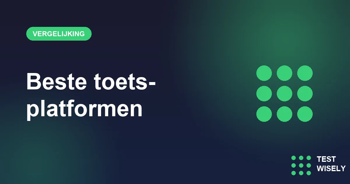 De beste toetsplatformen voor het voortgezet onderwijs: zo vergelijk je ze